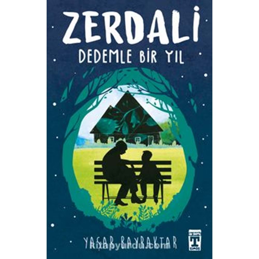 Zerdali / Dedemle Bir Yıl
