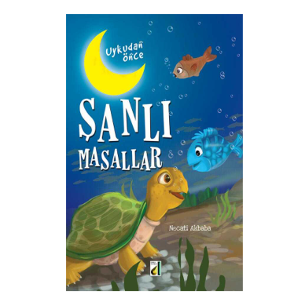 Uykudan Önce Şanlı Masallar (Karton kapak)