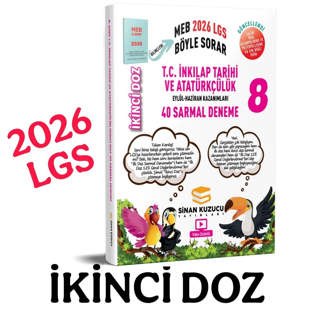 SİNAN KUZUCU 8.SINIF İNKİLAP TARİHİ İKİNCİ DOZ DENEME