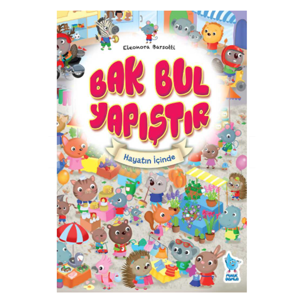 BAK BUL YAPIŞTIR HAYATIN İÇİNDE