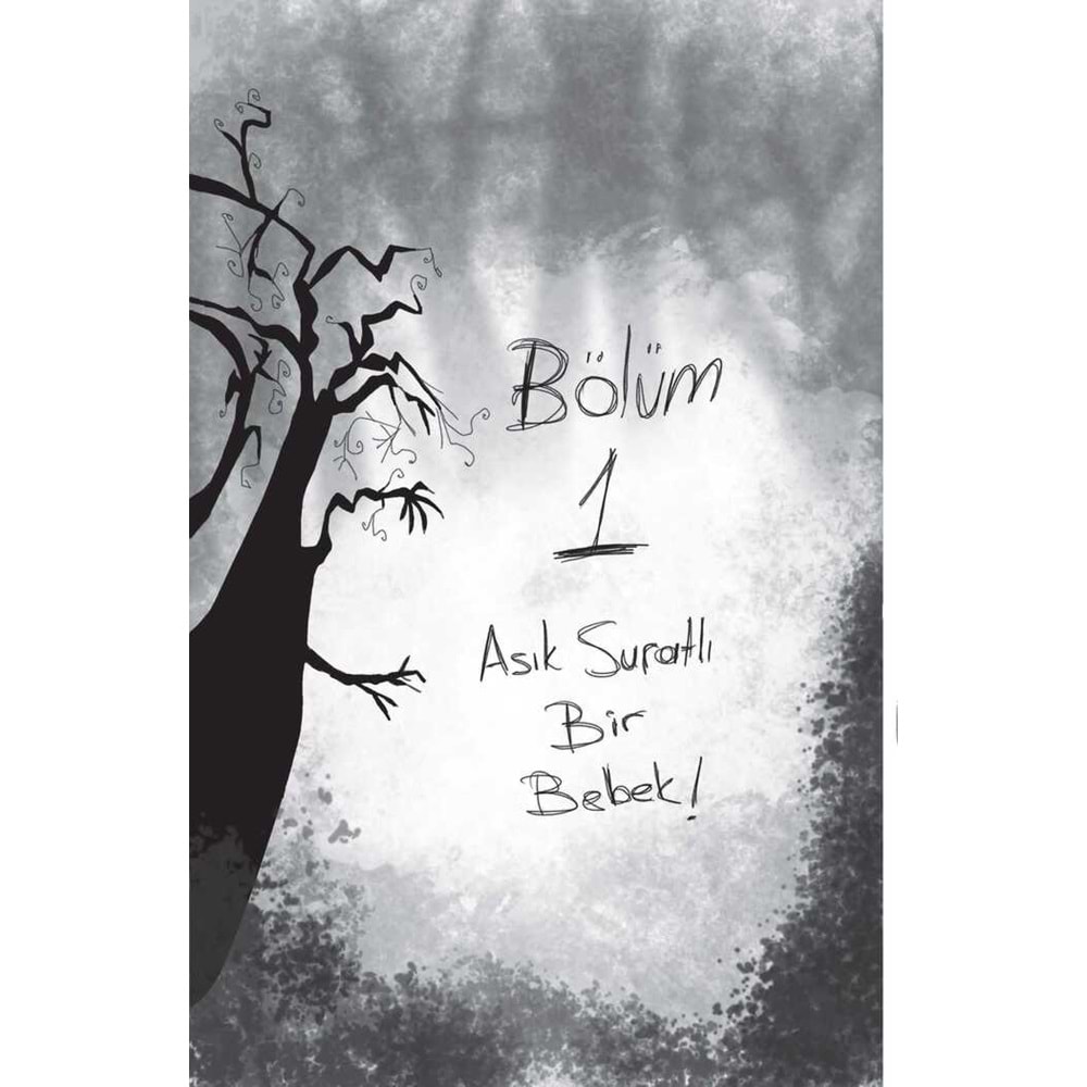 ASIK SURATLI ÇOCUK-1: UĞULTULU ORMAN