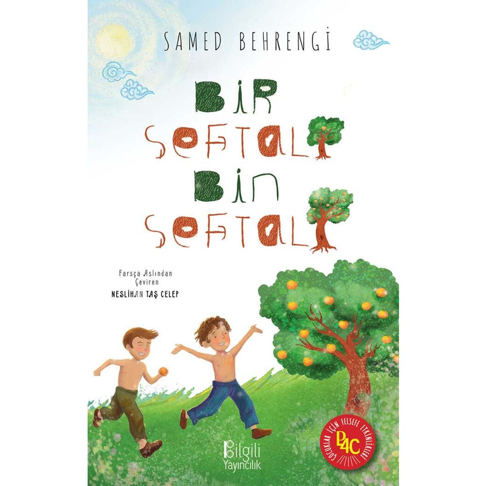 BİR ŞEFTALİ BİN ŞEFTALİ