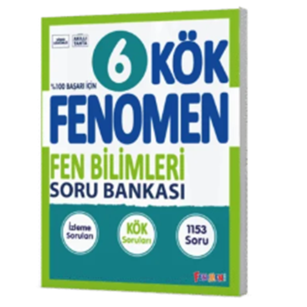 FENOMEN 6 KÖK FEN BİLİMLERİ SORU BANKASI