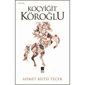 Koçyiğit Köroğlu (Ahmet Kutsi Tecer)