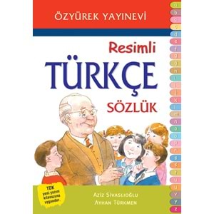 ÖZYÜREK RESİMLİ TÜRKÇE SÖZLÜK