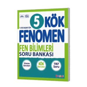 FENOMEN 5 KÖK FEN BİLİMLERİ SORU BANKASI
