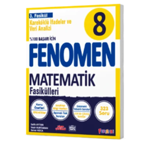 FENOMEN 8 MATEMATİK 3.FASİKÜL (KAREKKÖLÜ İFADELER VE VERİ ANALİZİ)