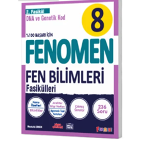 FENOMEN 8 FEN BİLİMLERİ 2.FASİKÜL (DNA VE GENETİK KOD)