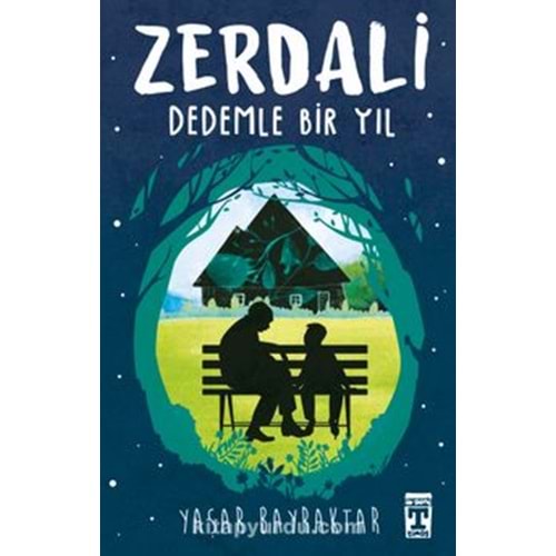 Zerdali / Dedemle Bir Yıl