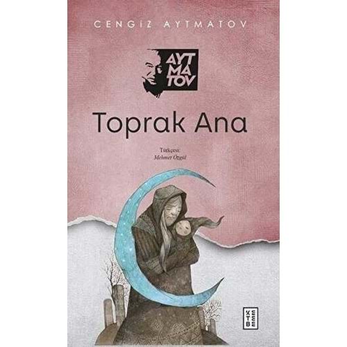 Toprak Ana (Cengiz Aytmatov)