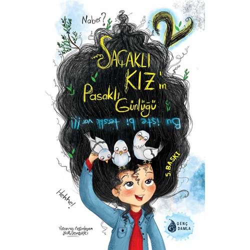 SAÇAKLI KIZIN PASAKLI GÜNLÜĞÜ-2: BU İŞTE Bİ TERSLİK VAR!!!