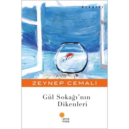 Gül Sokağı`nın Dikenleri