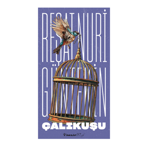 Çalıkuşu - Reşat Nuri Güntekin
