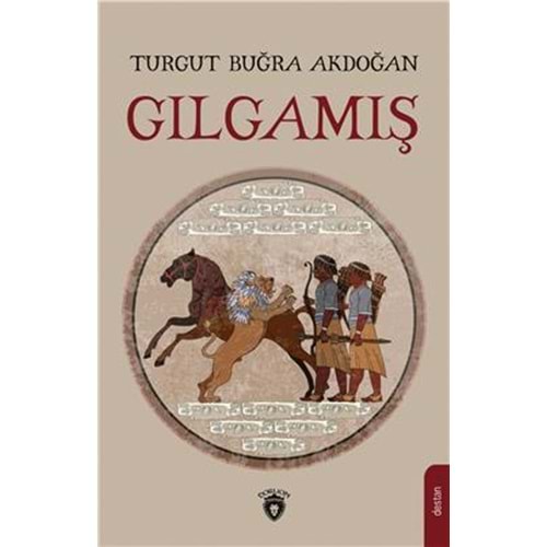 Gılgamış (Turgut Buğra Akdoğan)