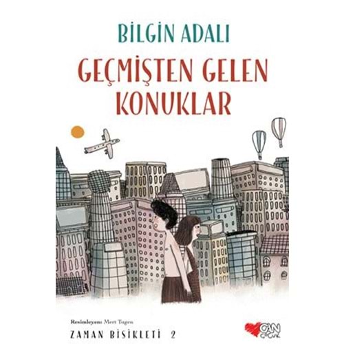 GEÇMİŞTEN GELEN KONUKLAR-CAN ÇOCUK