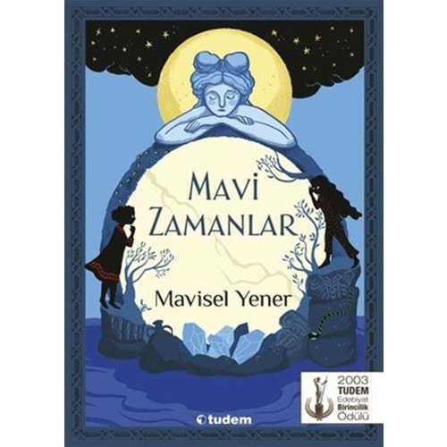 MAVİ ZAMANLAR-TUDEM