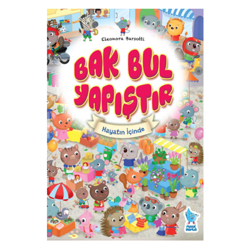 BAK BUL YAPIŞTIR HAYATIN İÇİNDE