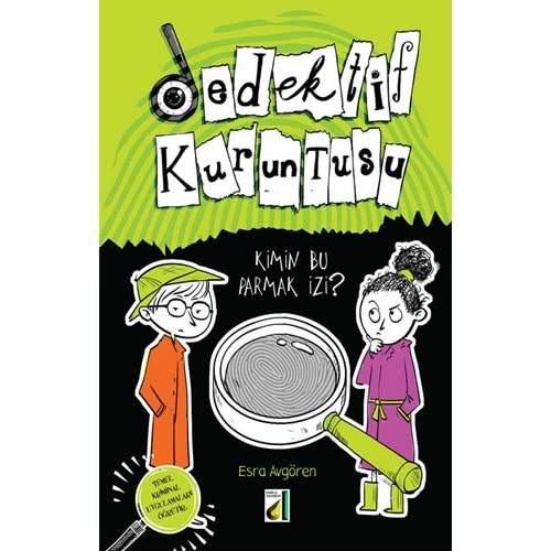DEDEKTİF KURUNTUSU-1: KİMİN BU PARMAK İZİ?