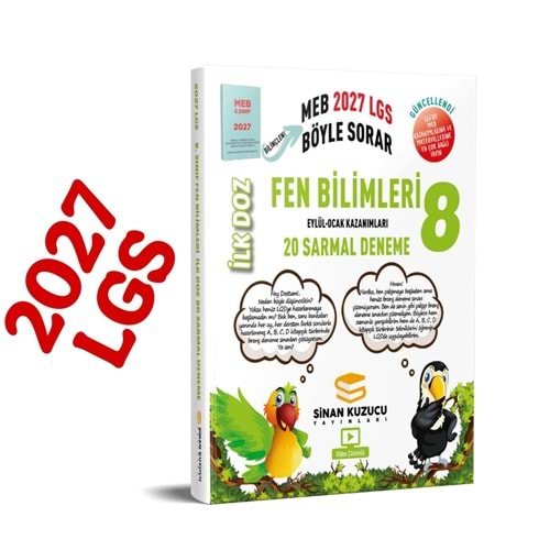 SİNAN KUZUCU 8.SINIF FEN BİLİMLERİ İLK DOZ DENEME -2027-