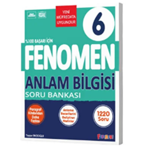 FENOMEN 6 ANLAM BİLGİSİ SORU BANKASI