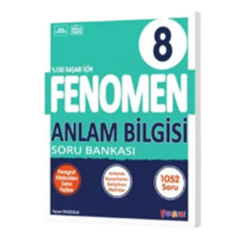FENOMEN 8 ANLAM BİLGİSİ SORU BANKASI