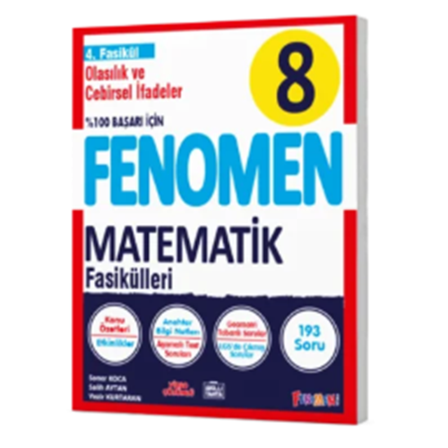 FENOMEN 8 MATEMATİK 4.FASİKÜL (OLASILIK,CEBİRSEL İFADELER VE ÖZDEŞLİKLER)