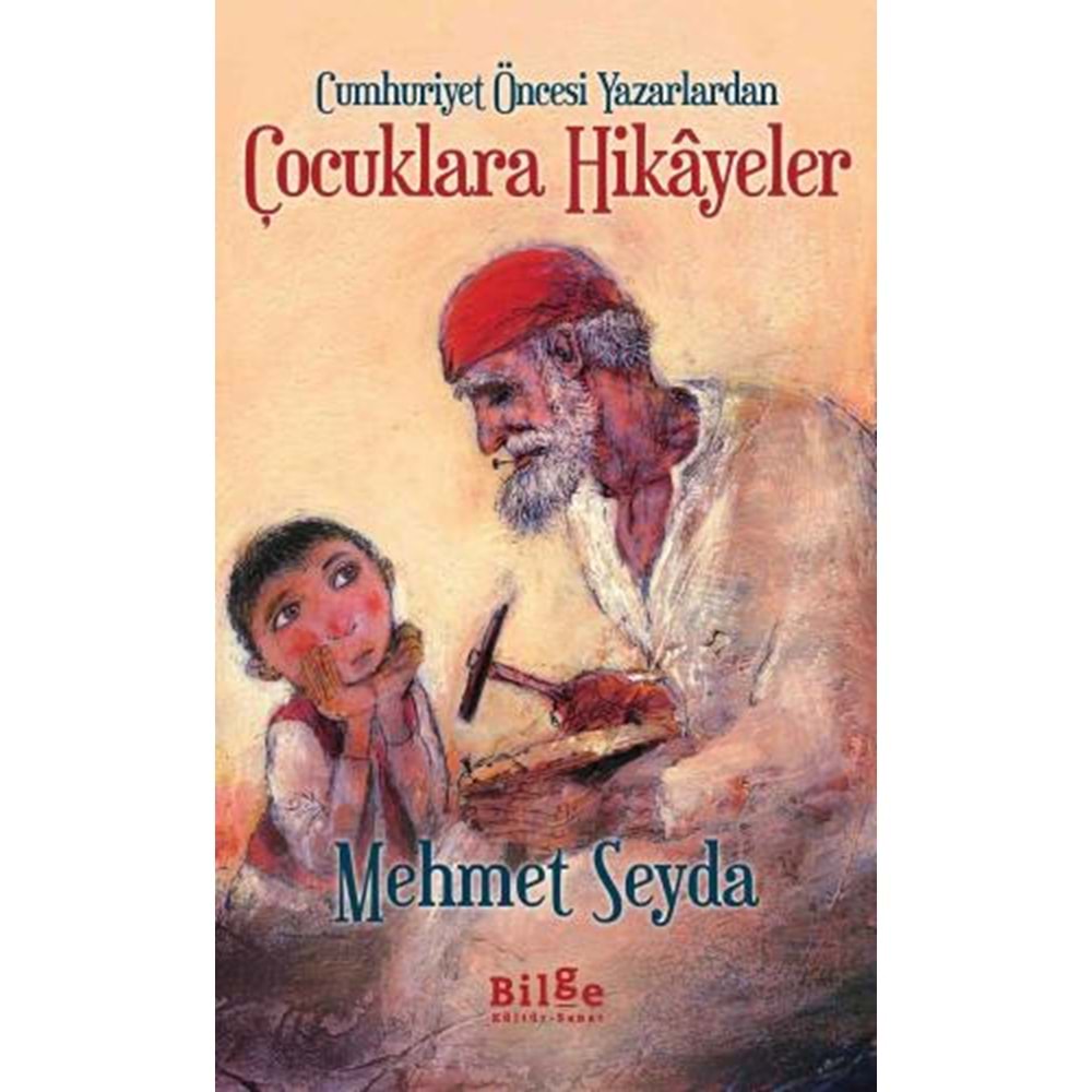 Cumhuriyet Öncesi Yazarlardan Çocuklara Hikayeler