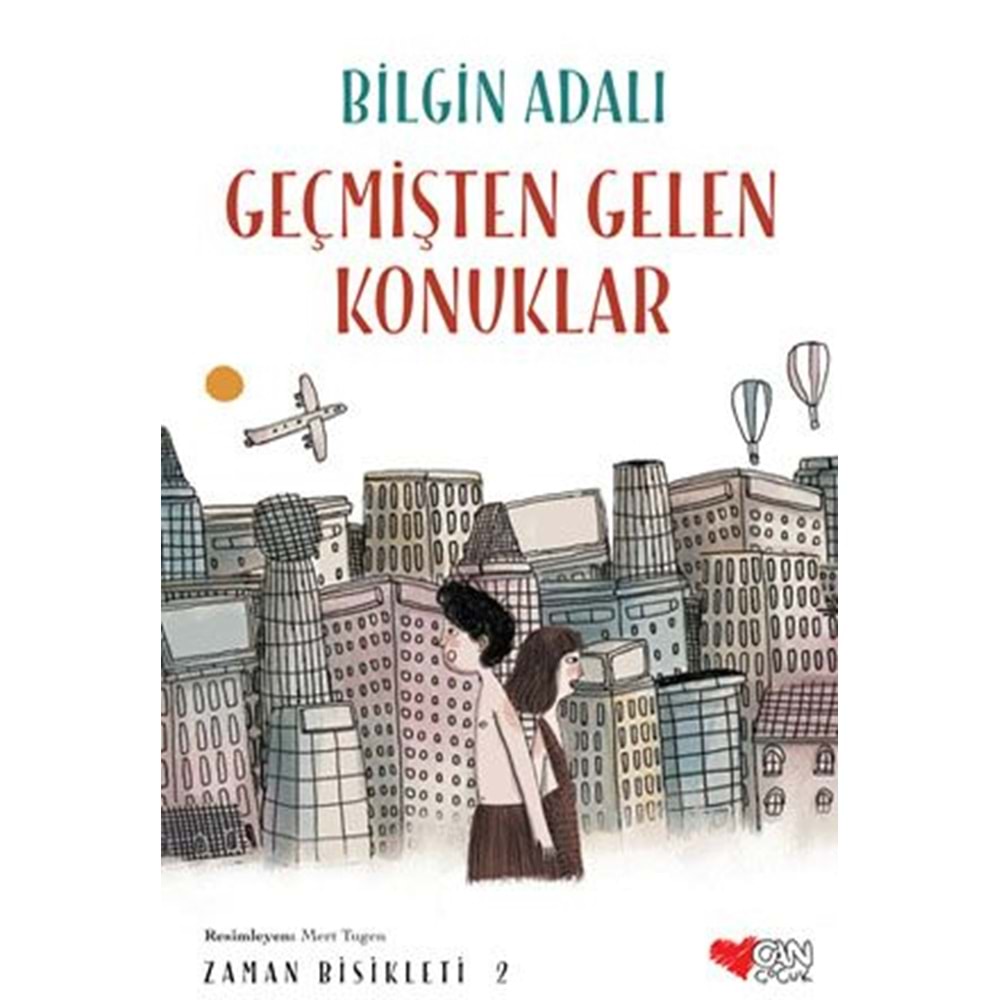 GEÇMİŞTEN GELEN KONUKLAR-CAN ÇOCUK