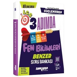 ANKARA 8.SINIF FEN BİLİMLERİ 3 ADIMDA BENZER SORU BANKASI